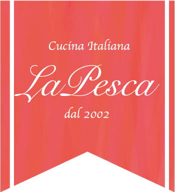 イタリアンレストラン ラペスカ Cucina Italiana LaPesca dal 2002